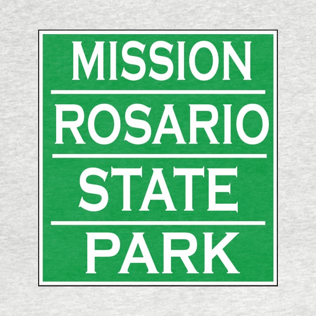 MISSION ROSARIO STATE HISTORIC SITE by Cult Classics